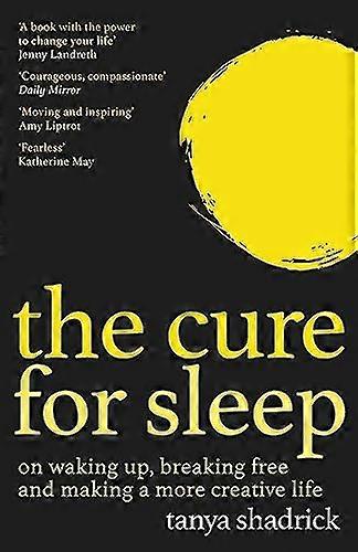 The Cure for Sleep: A book with the power to change your life