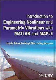 Introduction To Engineering Nonlinear And Parametric Vibrations With Matlab And by Falzarano & Jeffrey Texas A&M University & USA Paperback Book