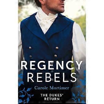 Regency Rebels The Dukes' Return Zachary Black Duke Of Debauchery Dangerous Duke - Carole Mortimer