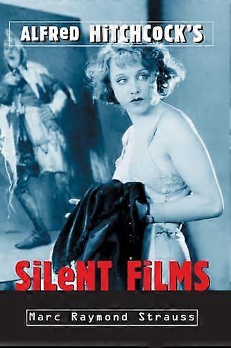 Alfred Hitchcocks Silent Films