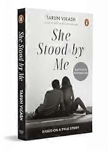 She Stood By Me by Tarun Vikash Paperback