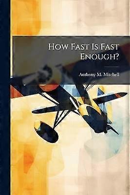 How Fast Is Fast Enough