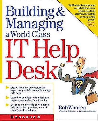 Building and Running a World Class IT Help Desk