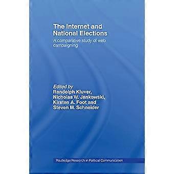Internet et les élections nationales : une étude comparative des campagnes web