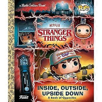 Stranger Things: Sisällä, ulkona, ylösalaisin (Funko Pop!) (Pieni kultainen kirja)