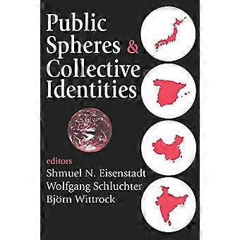 Öffentlichkeiten und kollektive Identitäten
