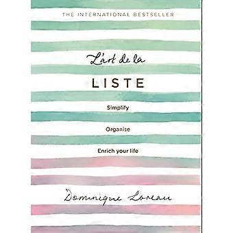 L'art de la Liste: Simplificer, organiser og berig dit liv