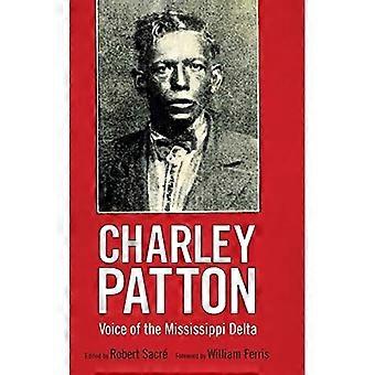 Charley Patton: Mississippin suiston ääni (American Made Music -sarja)