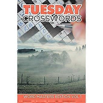 Dinsdag Kruiswoordraadsels: Word Masters Edition Vol 1