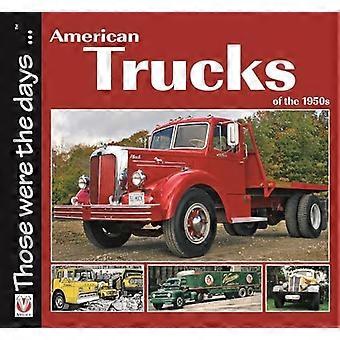Amerikanische Trucks der 1950er Jahre (Das waren noch Zeiten...)