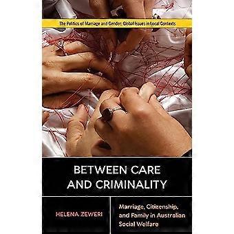 Entre soins et criminalité : mariage, citoyenneté et famille dans le bien-être social australien