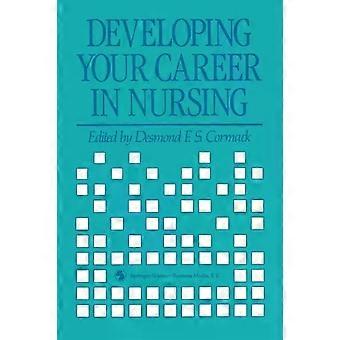 Developing Your Career - Desmond F. S. Cormack