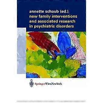 New Family Interventions And Associated Research In Psychiatric Disorders Gedenk - Springer Nature B.V