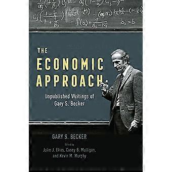 The Economic Approach Unpublished Writings of Gary S. Becker