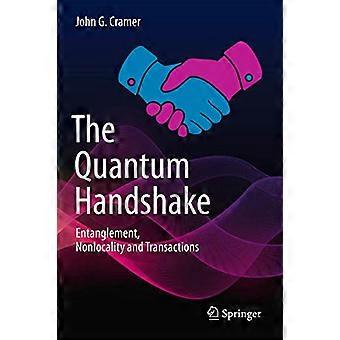 De Quantum Handshake: verstrengeling, nonlocality en transacties