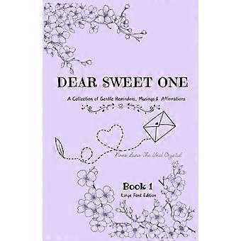 Liebes Schatz – Ein Buch voller sanfter Erinnerungen, Gedanken und Affirmationen. Band 1