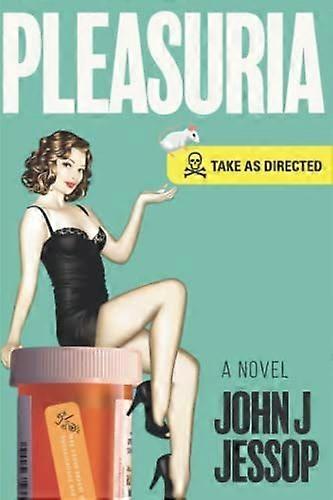 Pleasuria take as directed