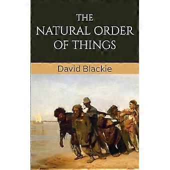 The Natural Order of Things