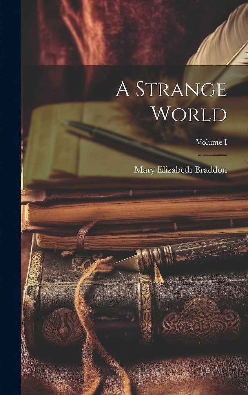 A Strange World Volume I