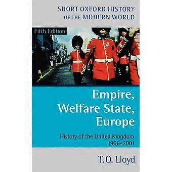 Império, Estado de Bem-Estar Social, Europa: História do Reino Unido 1906-2001 - T. O. Lloyd - Brochura - Livro em Inglês - História