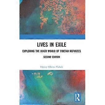 Lives In Exile Exploring The Inner World Of Tibetan Refugees - Honey Oberoi Vahali - Paperback - English Book - History