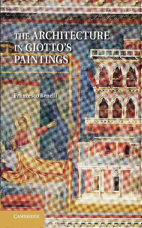 Architecture In Giottos Paintings