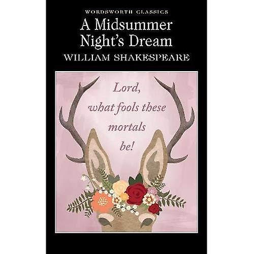 A Midsummer Night's Dream (Wordsworth Classics)