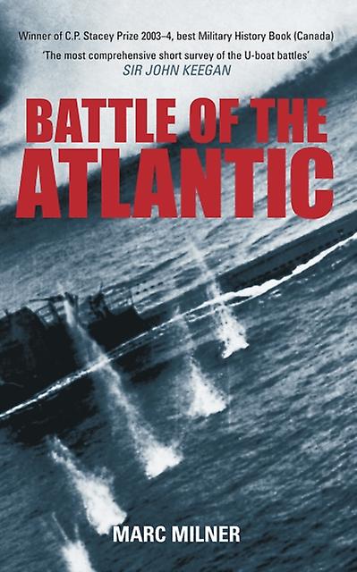 Battle Of The Atlantic by Marc Milner Paperback