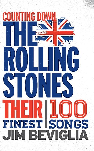 Counting Down The Rolling Stones by Jim Beviglia Paperback Book