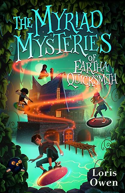 The Myriad Mysteries Of Eartha Quicksmith by Loris Owen Paperback