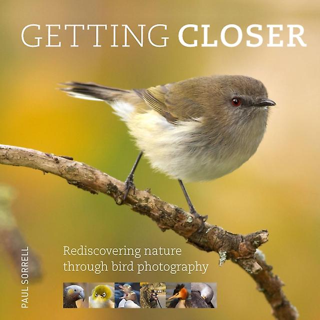 Getting Closer by Paul Sorrell Hardback Book