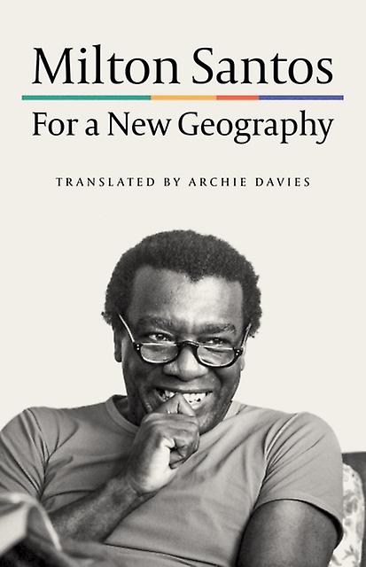 For A New Geography by Milton Santos Paperback Book