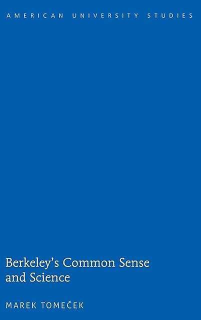 Berkeleys Common Sense And Science by Marek Tomecek Paperback Book