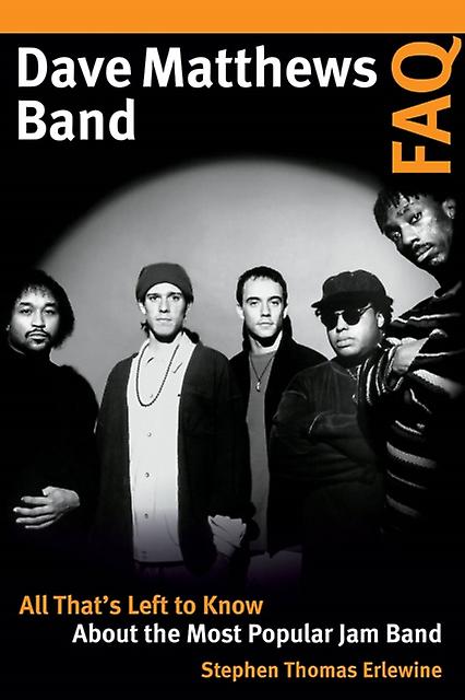Dave Matthews Band Faq von Stephen Thomas Erlewine Taschenbuch