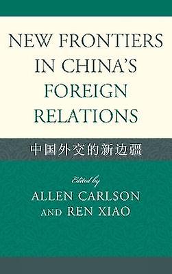 New Frontiers in China's Foreign Relations