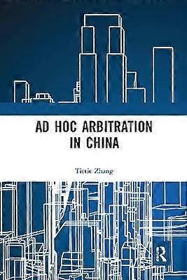 Ad Hoc Arbitration in China