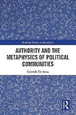 Authority and the Metaphysics of Political Communities