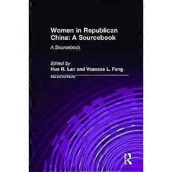 Women in Republican China: A Sourcebook