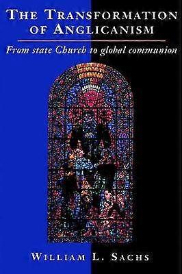 The Transformation of Anglicanism