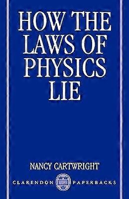 How the Laws of Physics Lie