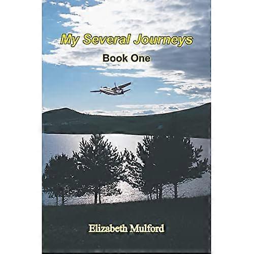 My Several Journeys: Book One