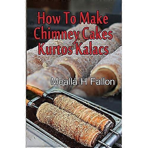Cómo hacer pasteles de chimenea: Kurtos Kalacs
