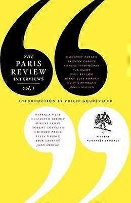 The Paris Review Interviews I