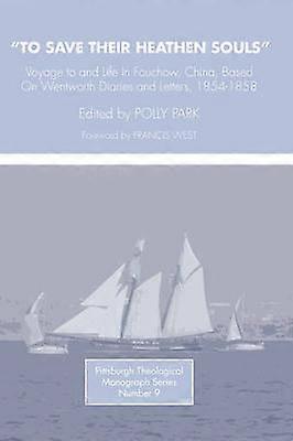 To Save Their Heathen Souls