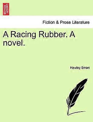 A Racing Rubber A novel