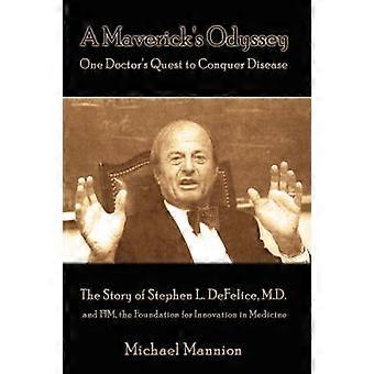 A Maverick's Odyssey