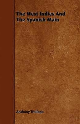 The West Indies And The Spanish Main