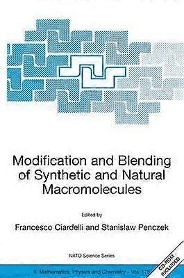 Modification and Blending of Synthetic and Natural Macromolecules