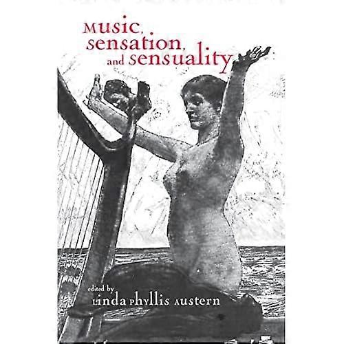 Music, Sensation, and Sensuality