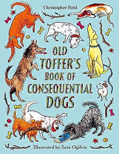 Old Toffers Book of Consequential Dogs